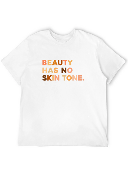 Beauty Has No Skin Tone T-Shirt