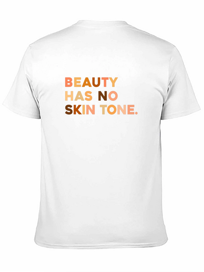 Beauty Has No Skin Tone T-Shirt
