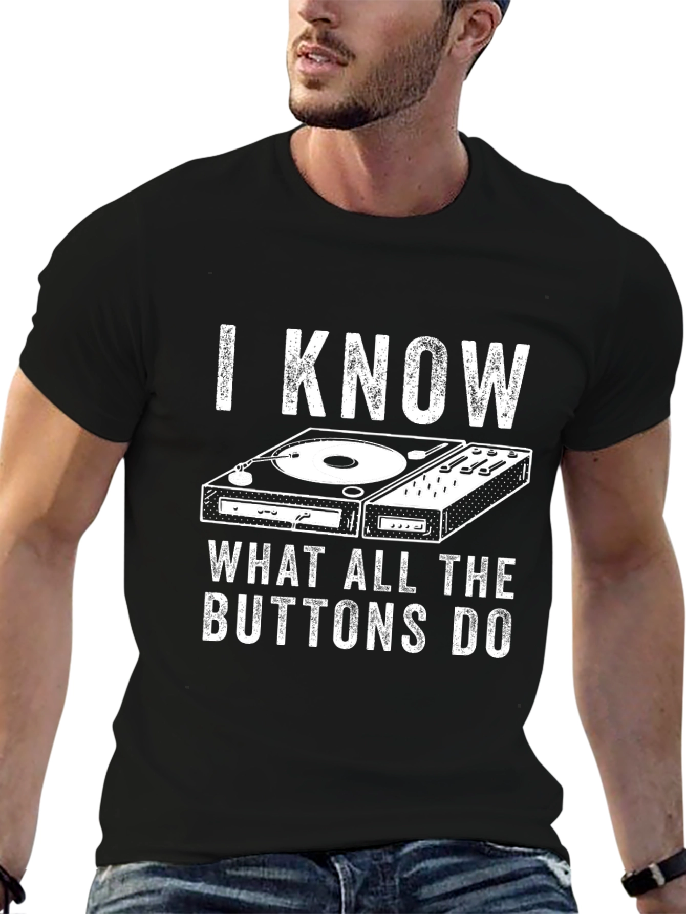 I Know What All The Buttons Do DJ T-Shirt