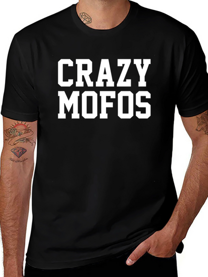 Crazy MOFOs T-Shirt - Bold Statement Tee
