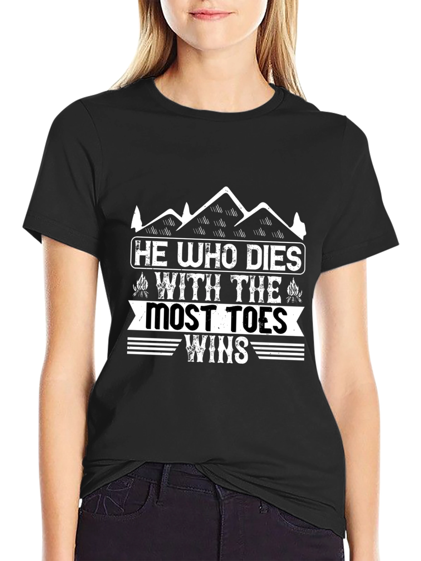 He Who Dies With The Most Toes Wins T-Shirt