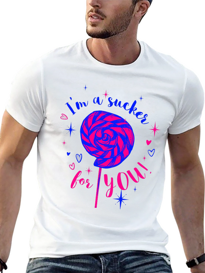 Im a Sucker For You Graphic T-Shirt