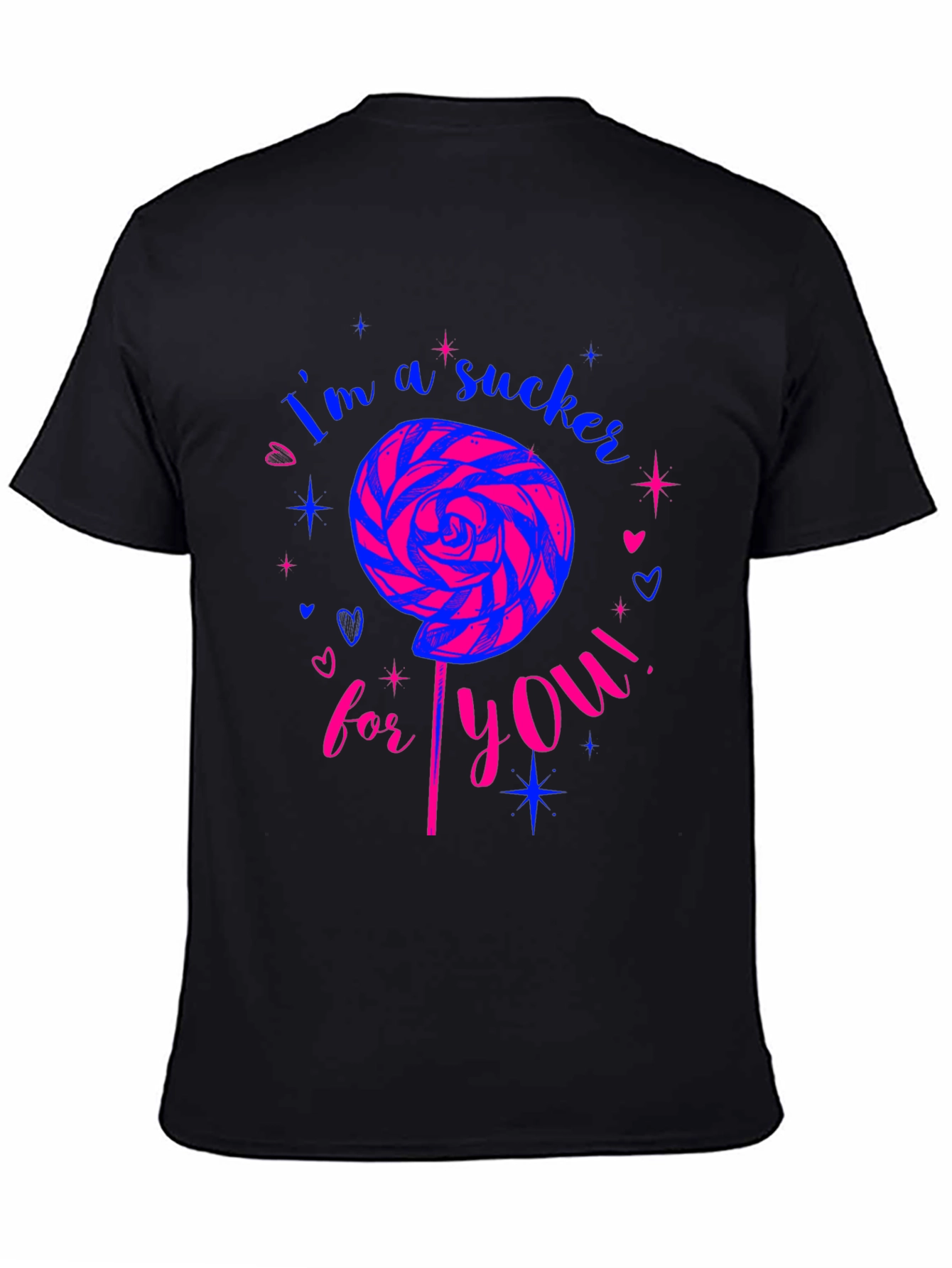 Im a Sucker For You Graphic T-Shirt