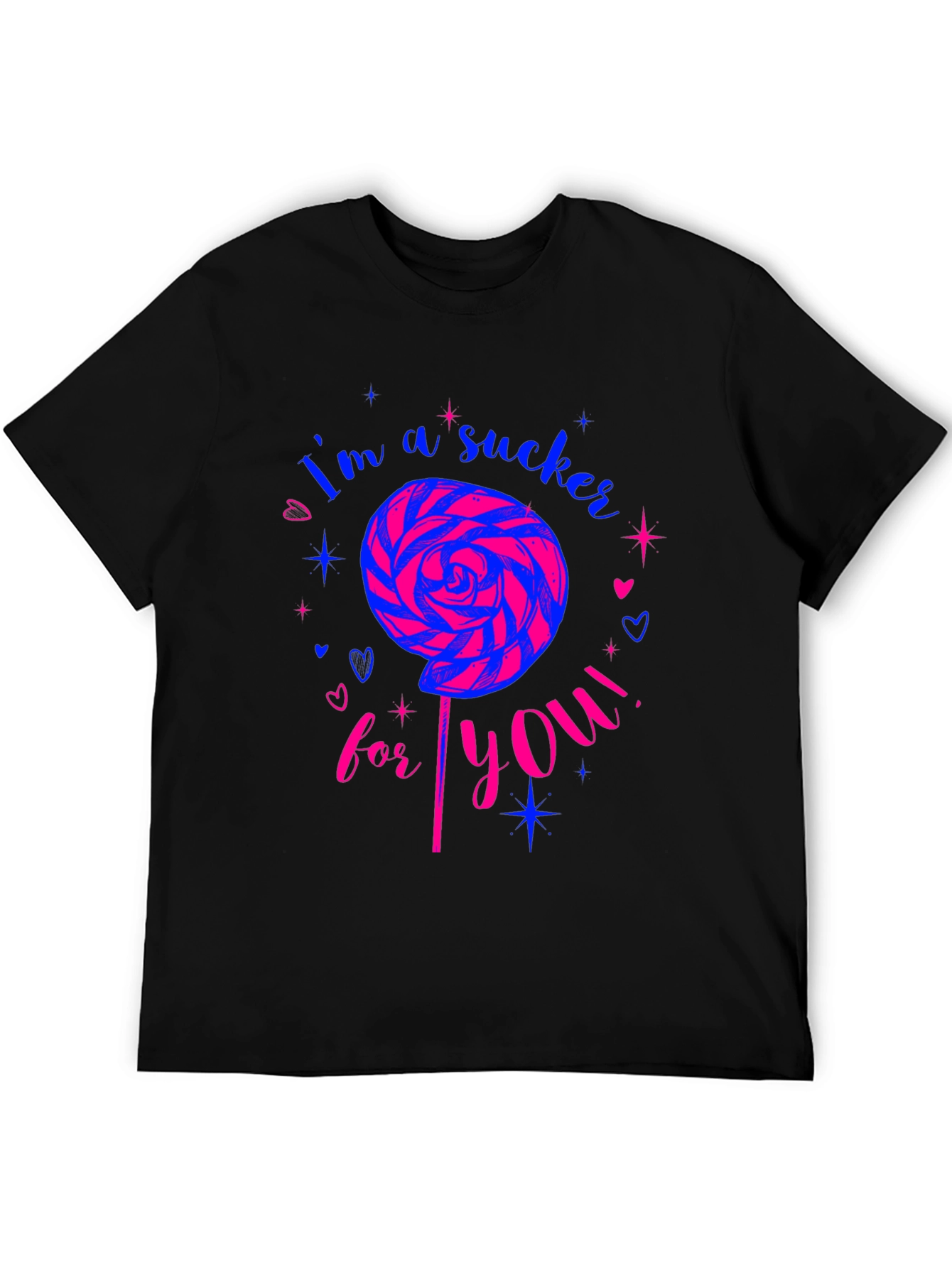 Im a Sucker For You Graphic T-Shirt