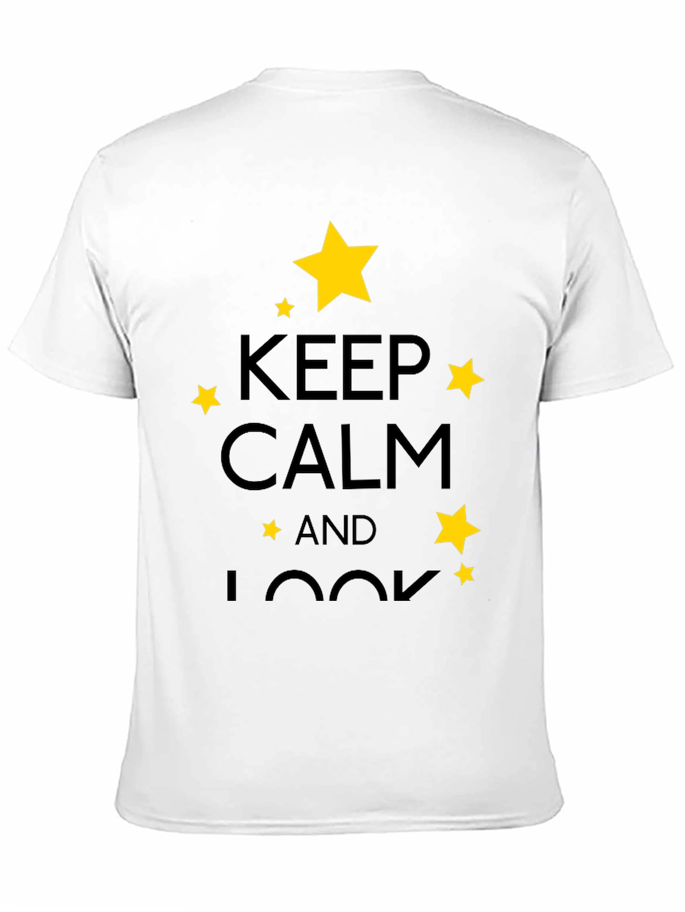 Keep Calm & Look T-Shirt - Stylish Star Design