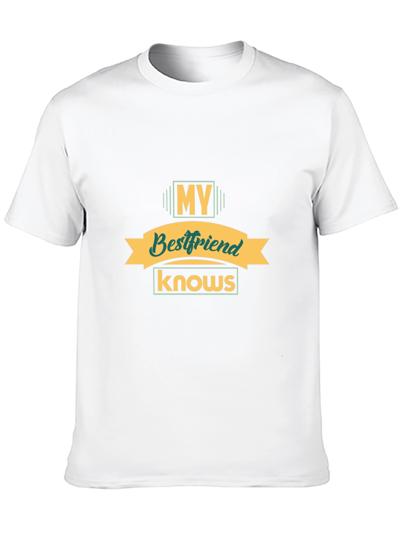 My Bestfriend Knows Black T-Shirt