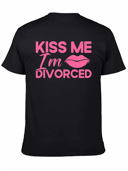 Kiss Me Im Divorced T-Shirt