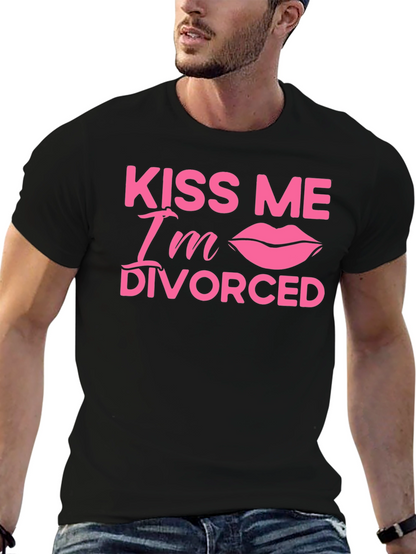 Kiss Me Im Divorced T-Shirt
