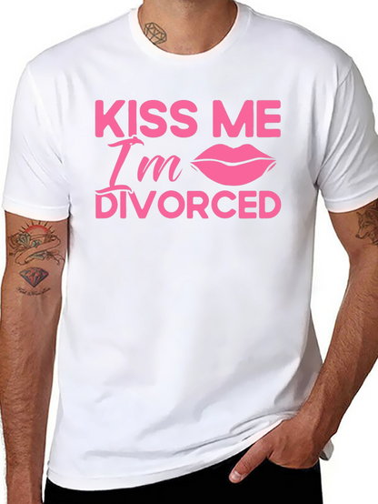 Kiss Me Im Divorced T-Shirt