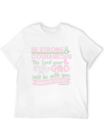 Be Strong & Courageous Christian T-Shirt