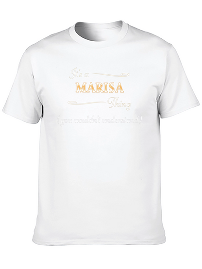 Its a Marisa Thing T-Shirt