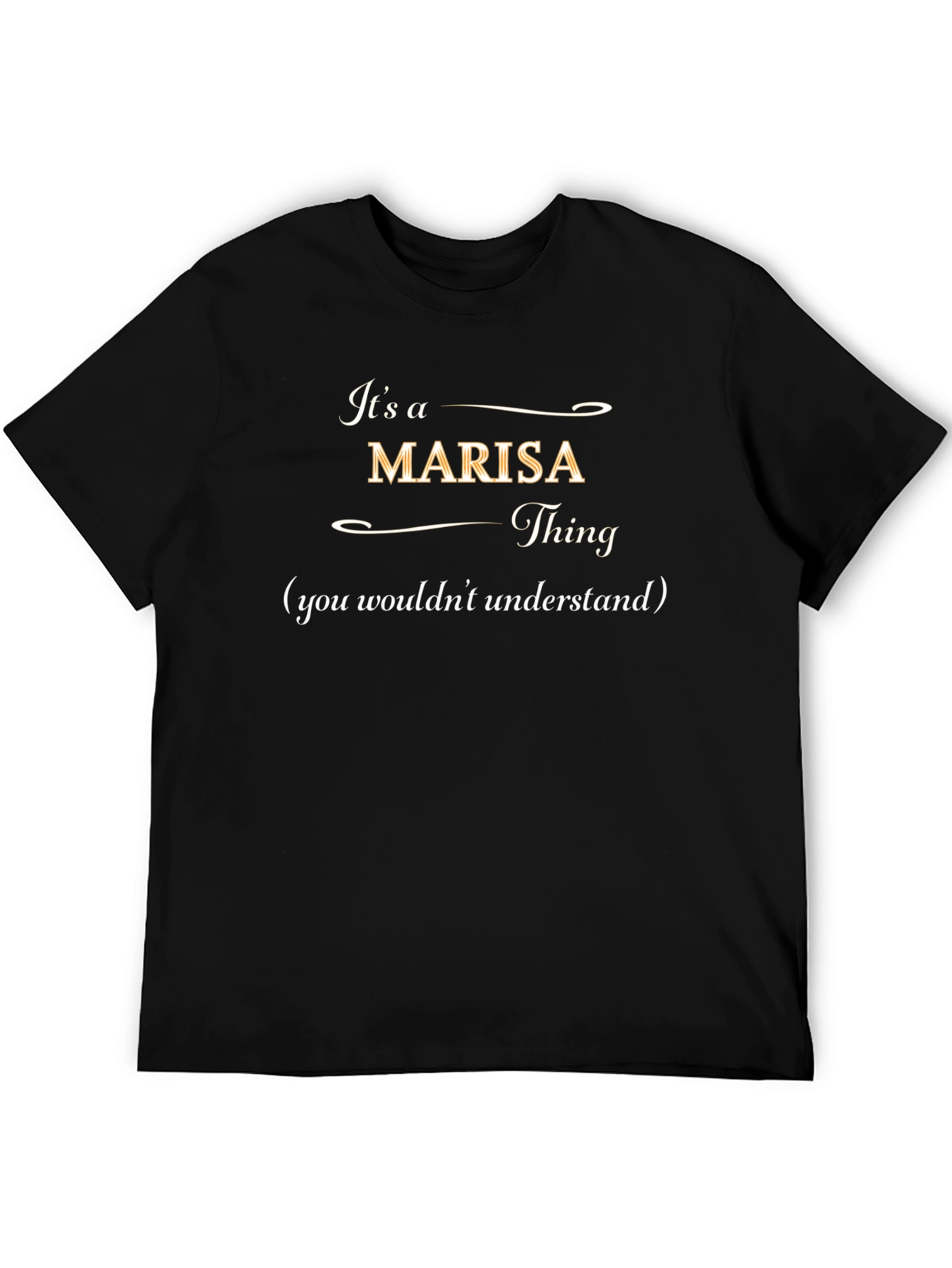 Its a Marisa Thing T-Shirt