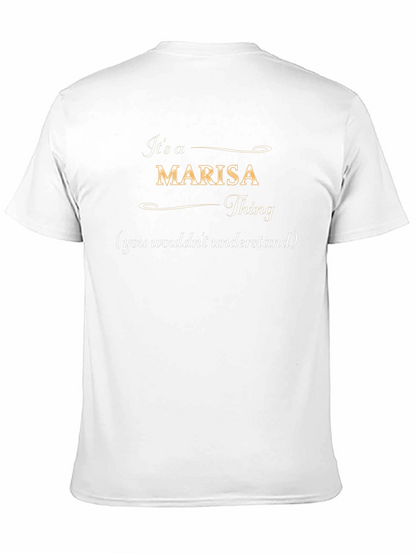 Its a Marisa Thing T-Shirt