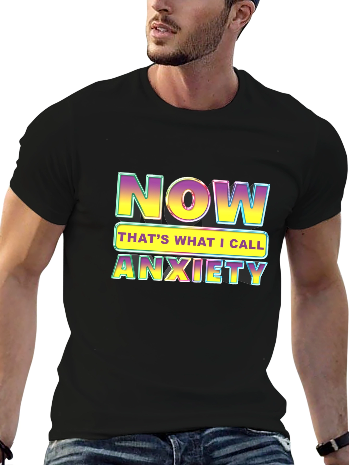 Now Thats What I Call Anxiety T-Shirt