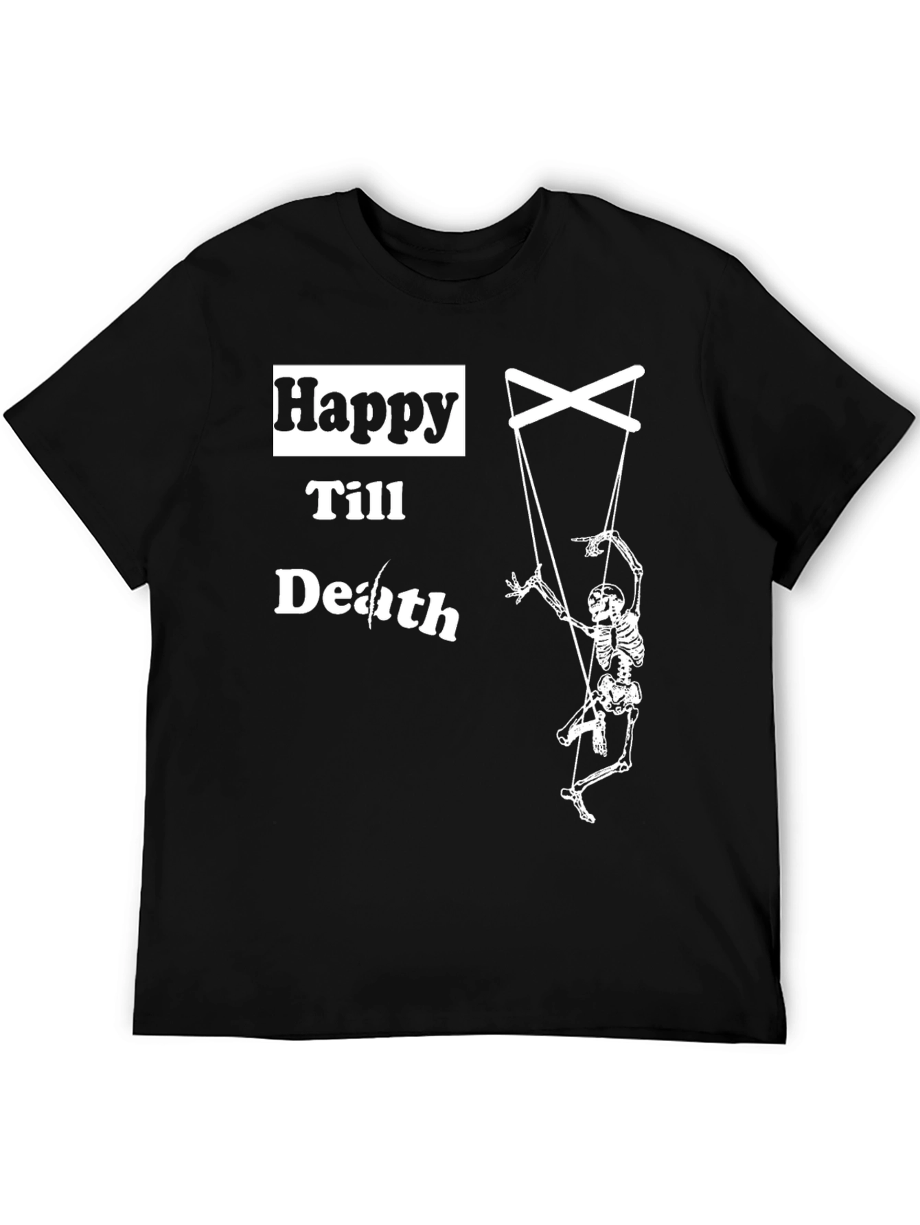 Happy Till Death Skeleton Puppet T-Shirt