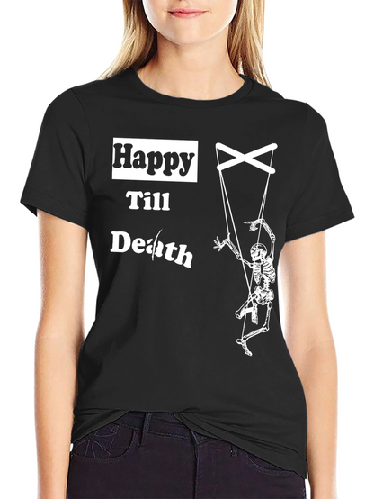 Happy Till Death Skeleton Puppet T-Shirt