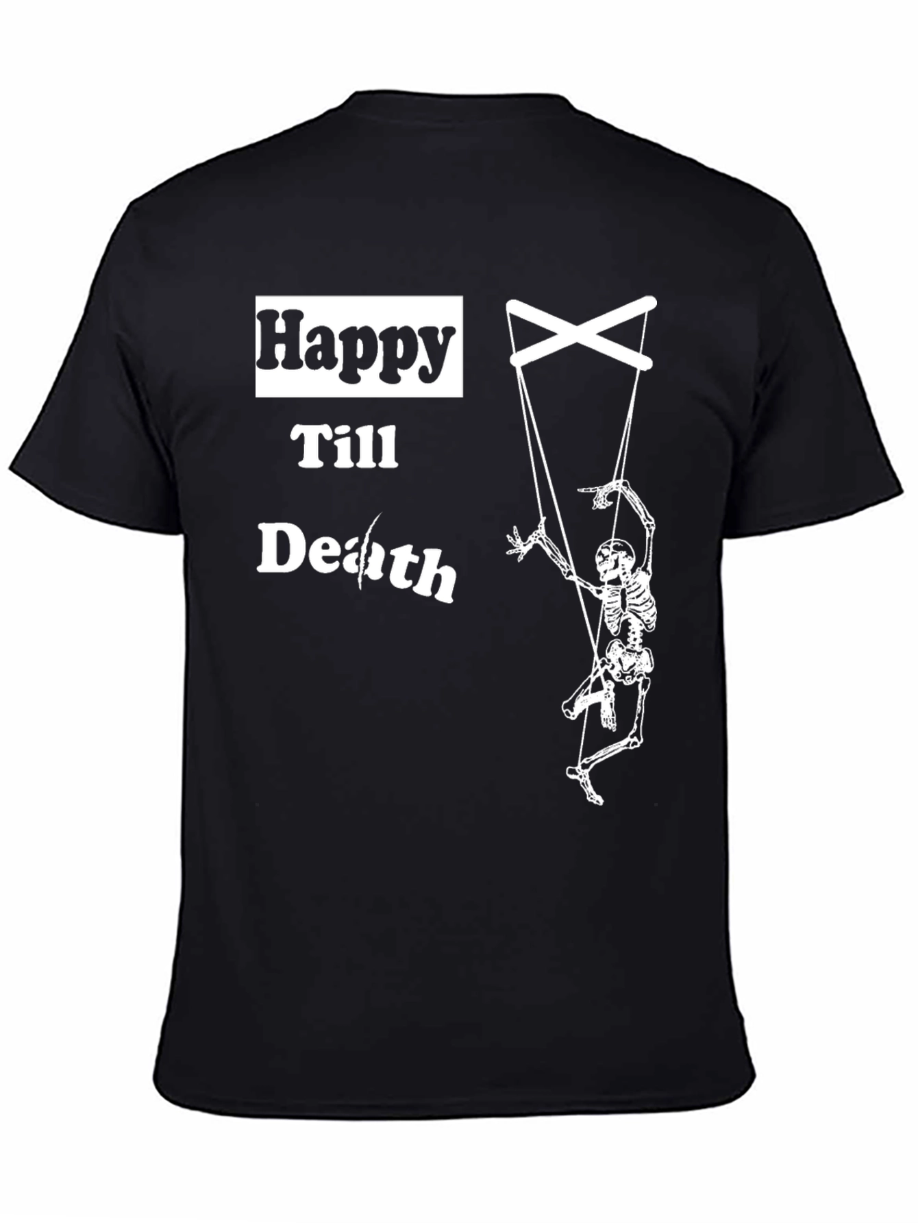 Happy Till Death Skeleton Puppet T-Shirt