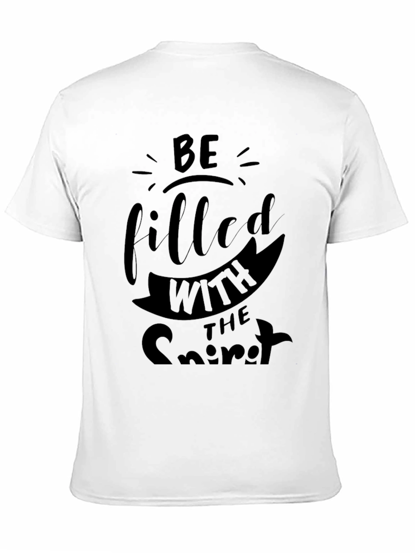 Be Filled With The Spirit Black T-Shirt