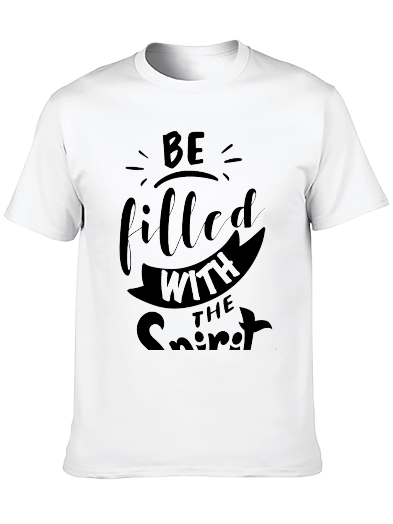 Be Filled With The Spirit Black T-Shirt