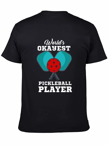 Worlds Okayest Pickleball Player T-Shirt