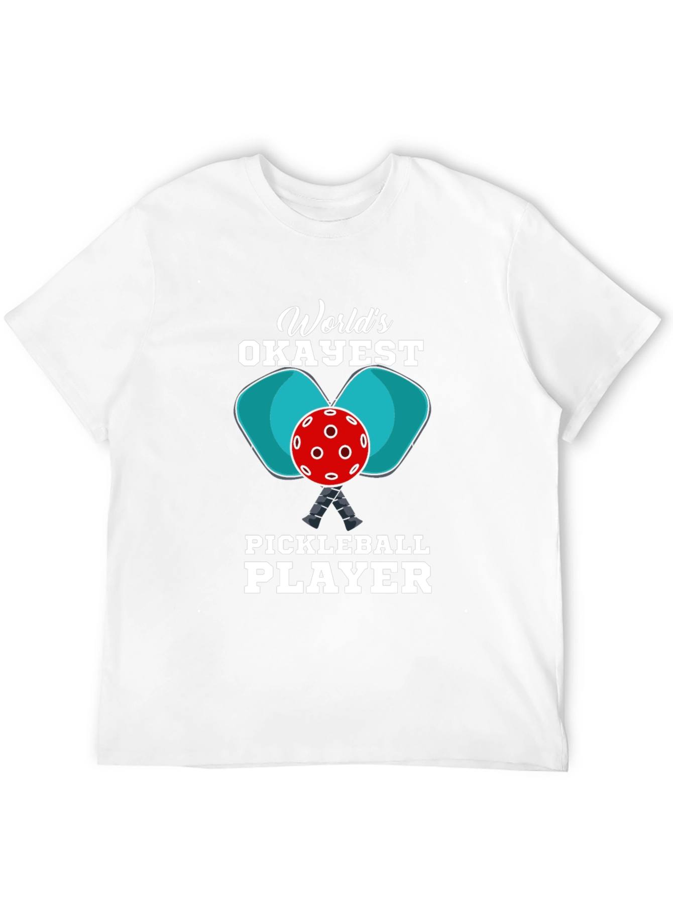 Worlds Okayest Pickleball Player T-Shirt