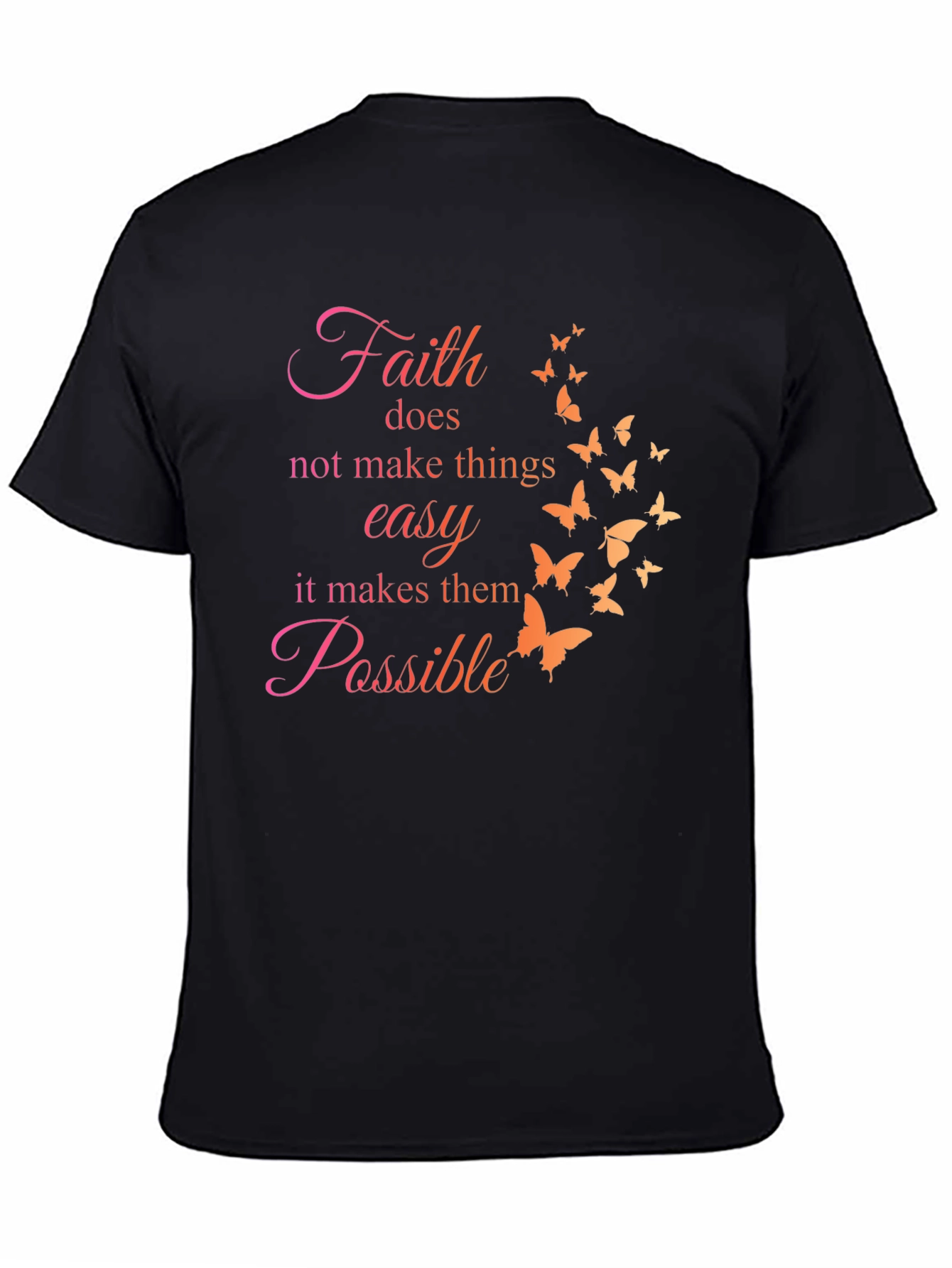 Faith Makes Possible Butterfly T-Shirt