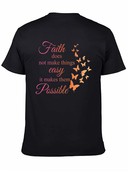 Faith Makes Possible Butterfly T-Shirt