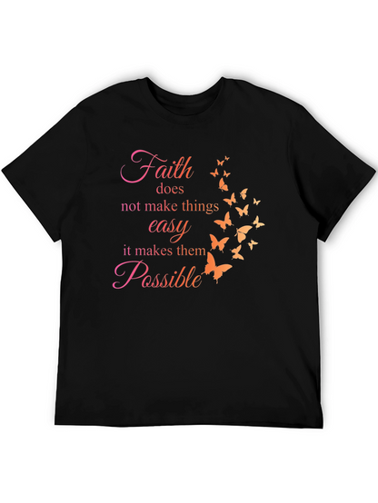 Faith Makes Possible Butterfly T-Shirt