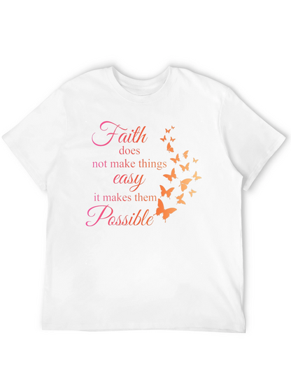Faith Makes Possible Butterfly T-Shirt