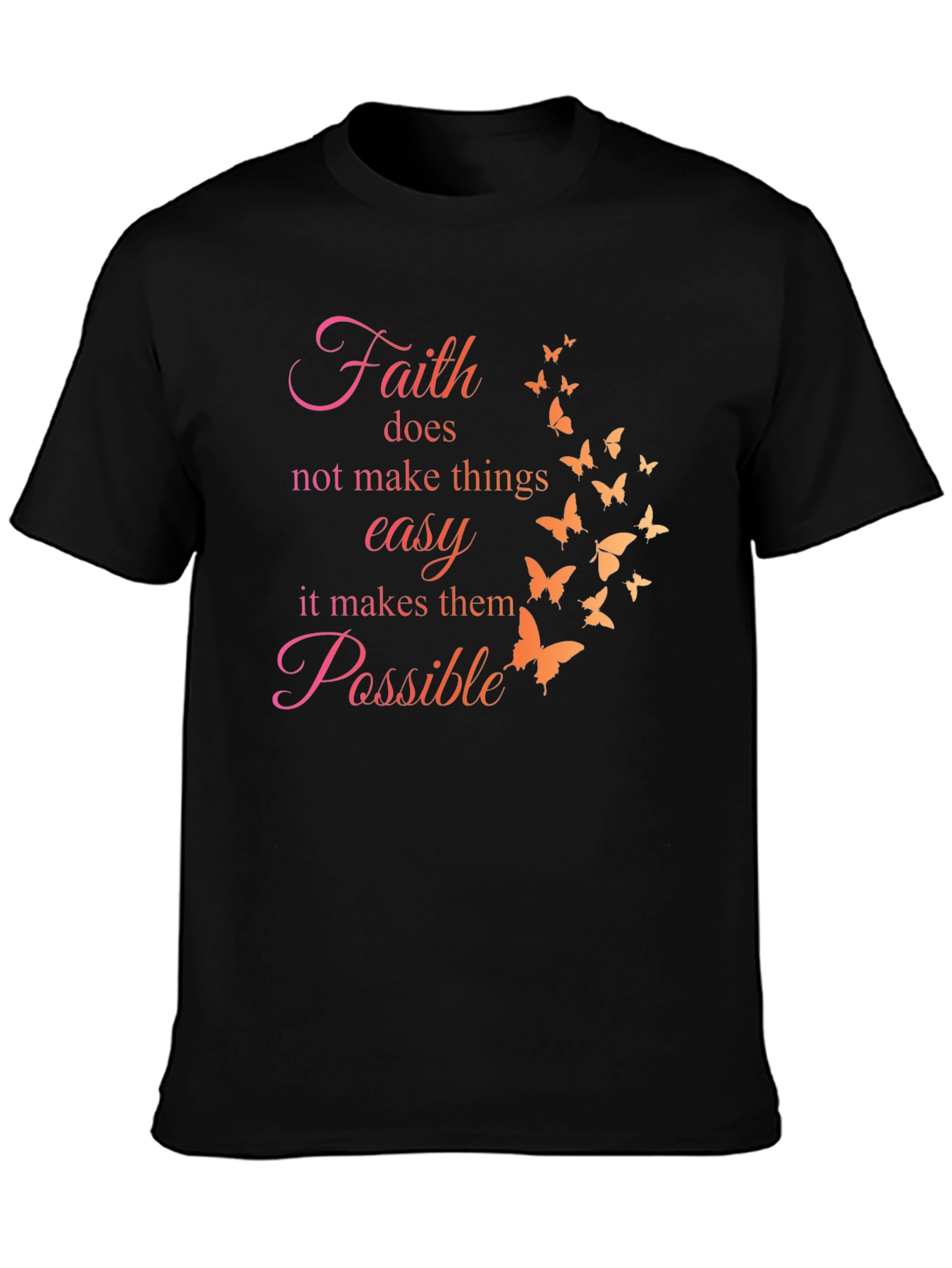Faith Makes Possible Butterfly T-Shirt