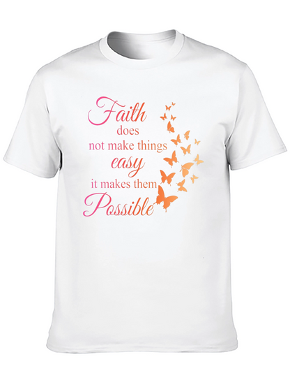Faith Makes Possible Butterfly T-Shirt