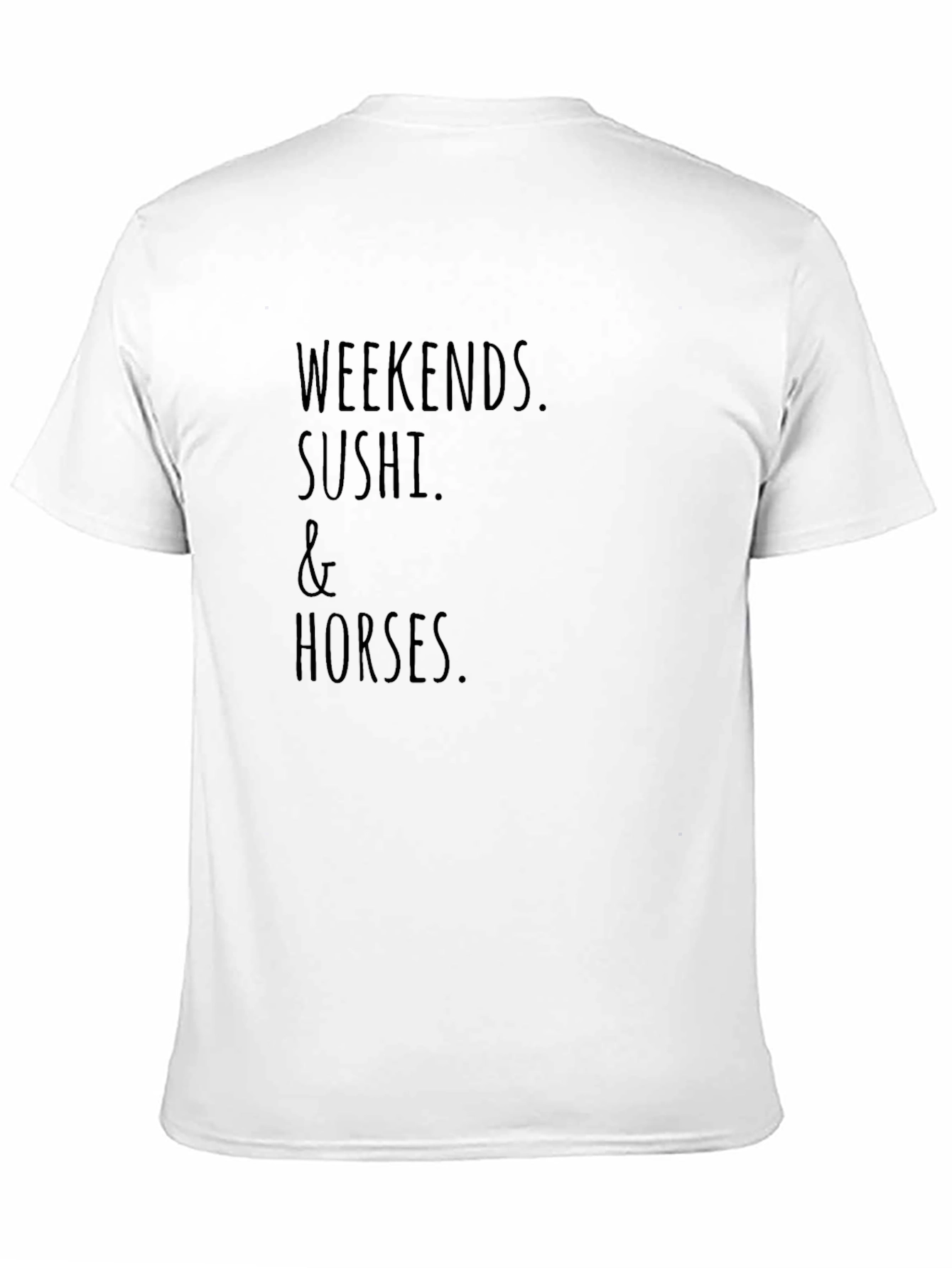 Weekends Sushi & Horses T-Shirt