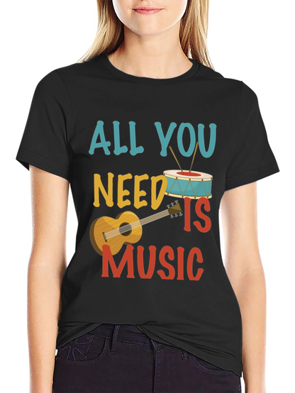 Music Lovers T-Shirt: All You Need Is Music