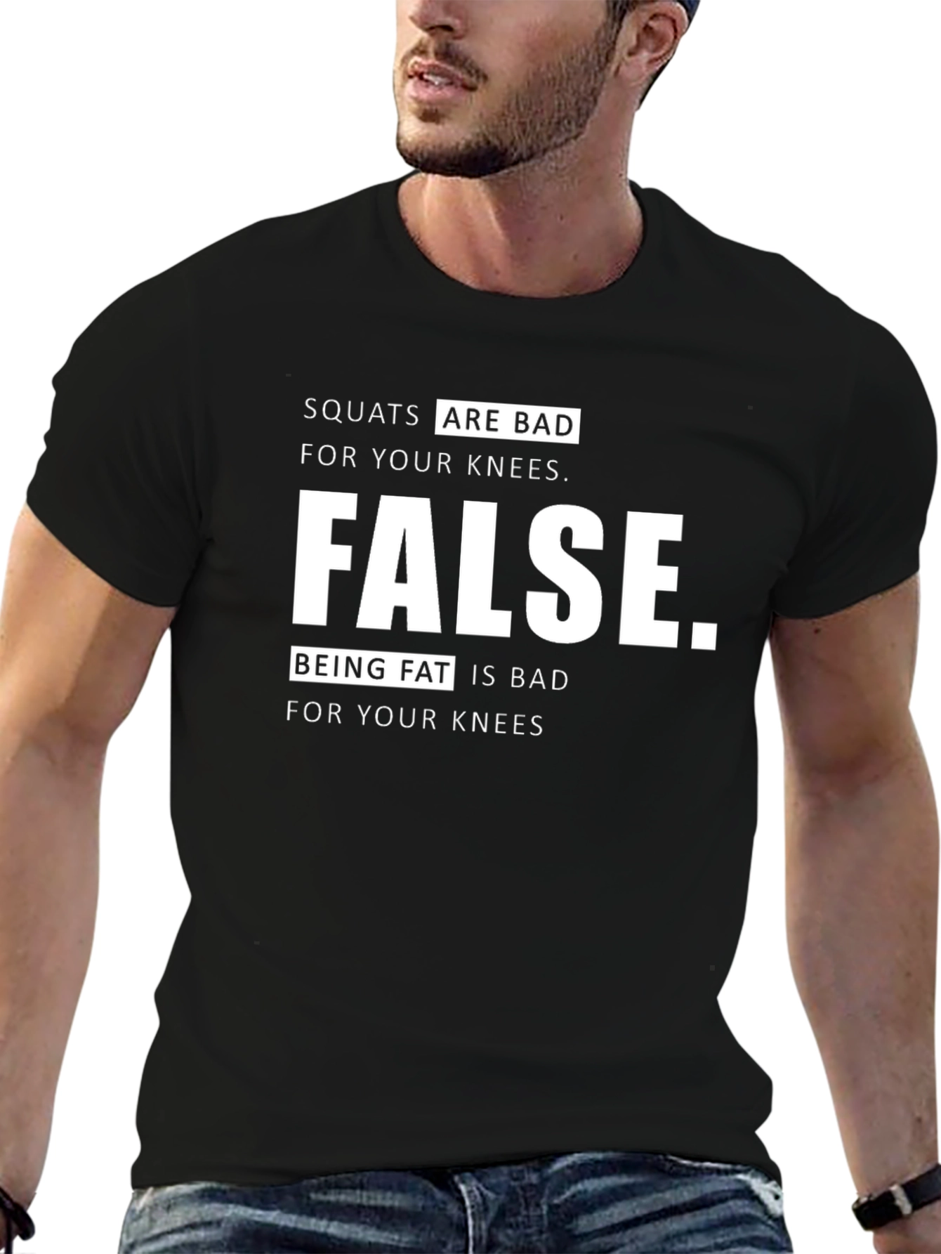 Squats Are Bad? Funny Graphic T-Shirt