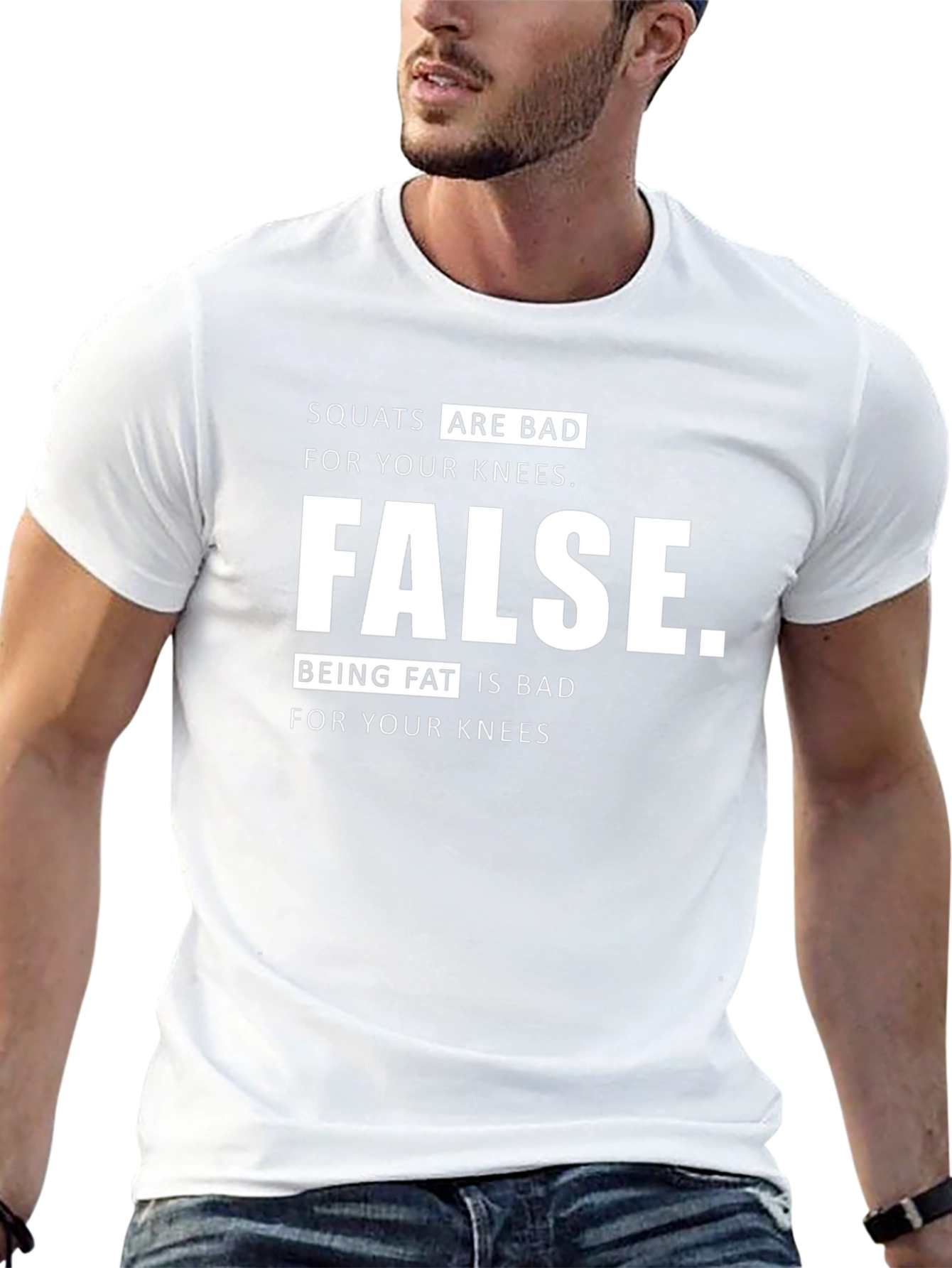 Squats Are Bad? Funny Graphic T-Shirt