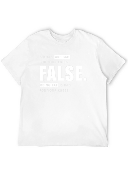 Squats Are Bad? Funny Graphic T-Shirt