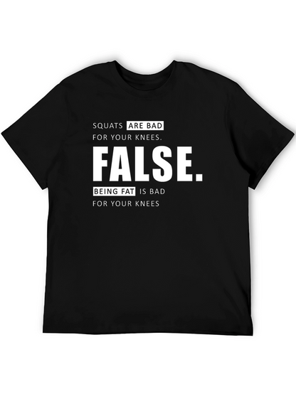 Squats Are Bad? Funny Graphic T-Shirt