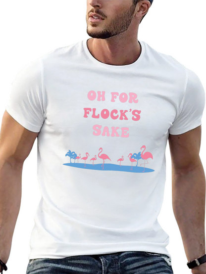 Oh For Flocks Sake Graphic Tee