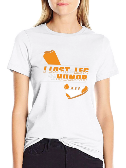 Humorous Graphic T-Shirt - I Lost My Leg