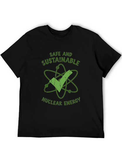 Safe and Sustainable Nuclear Energy T-Shirt