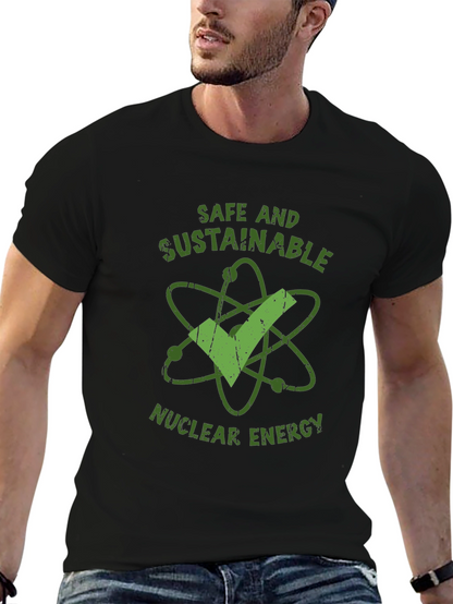 Safe and Sustainable Nuclear Energy T-Shirt