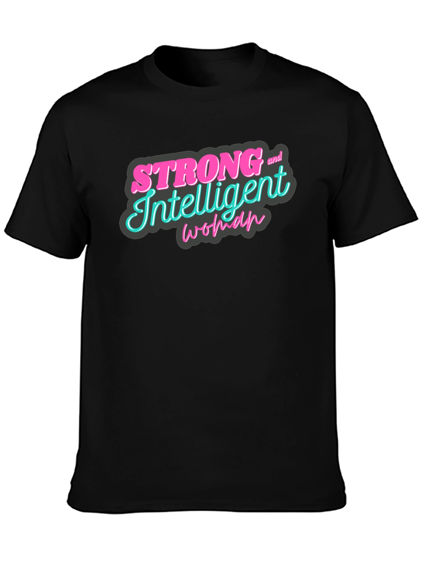 Strong & Intelligent Woman Graphic Tee