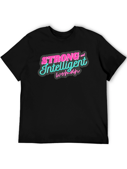 Strong & Intelligent Woman Graphic Tee