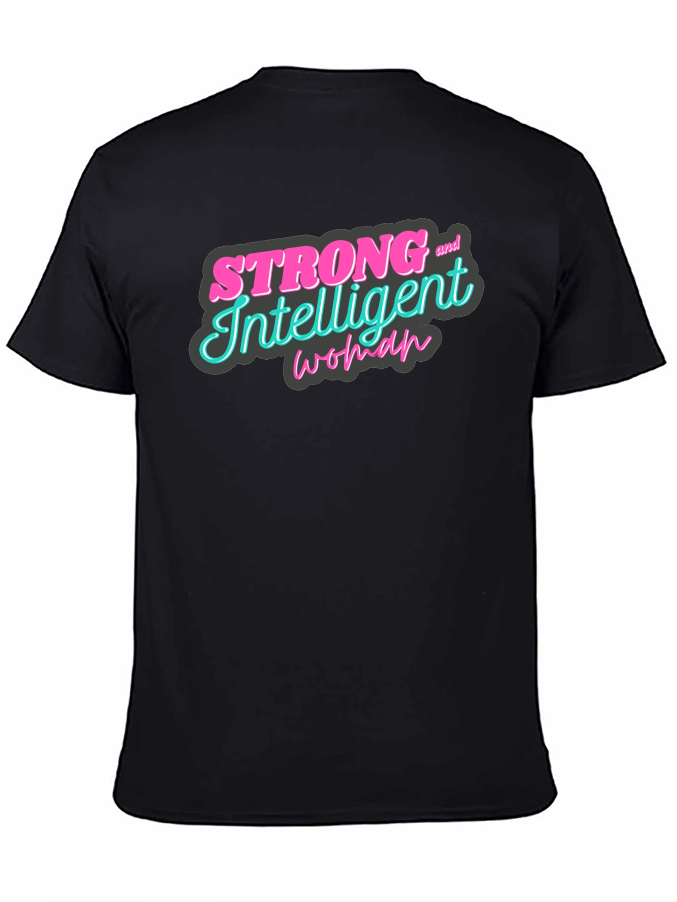 Strong & Intelligent Woman Graphic Tee