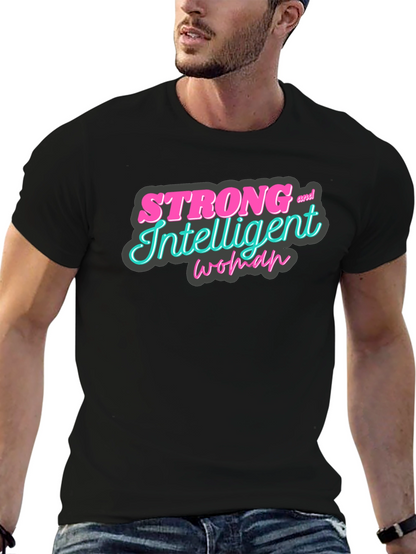 Strong & Intelligent Woman Graphic Tee
