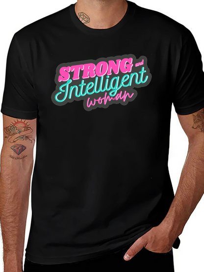 Strong & Intelligent Woman Graphic Tee