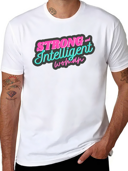 Strong & Intelligent Woman Graphic Tee