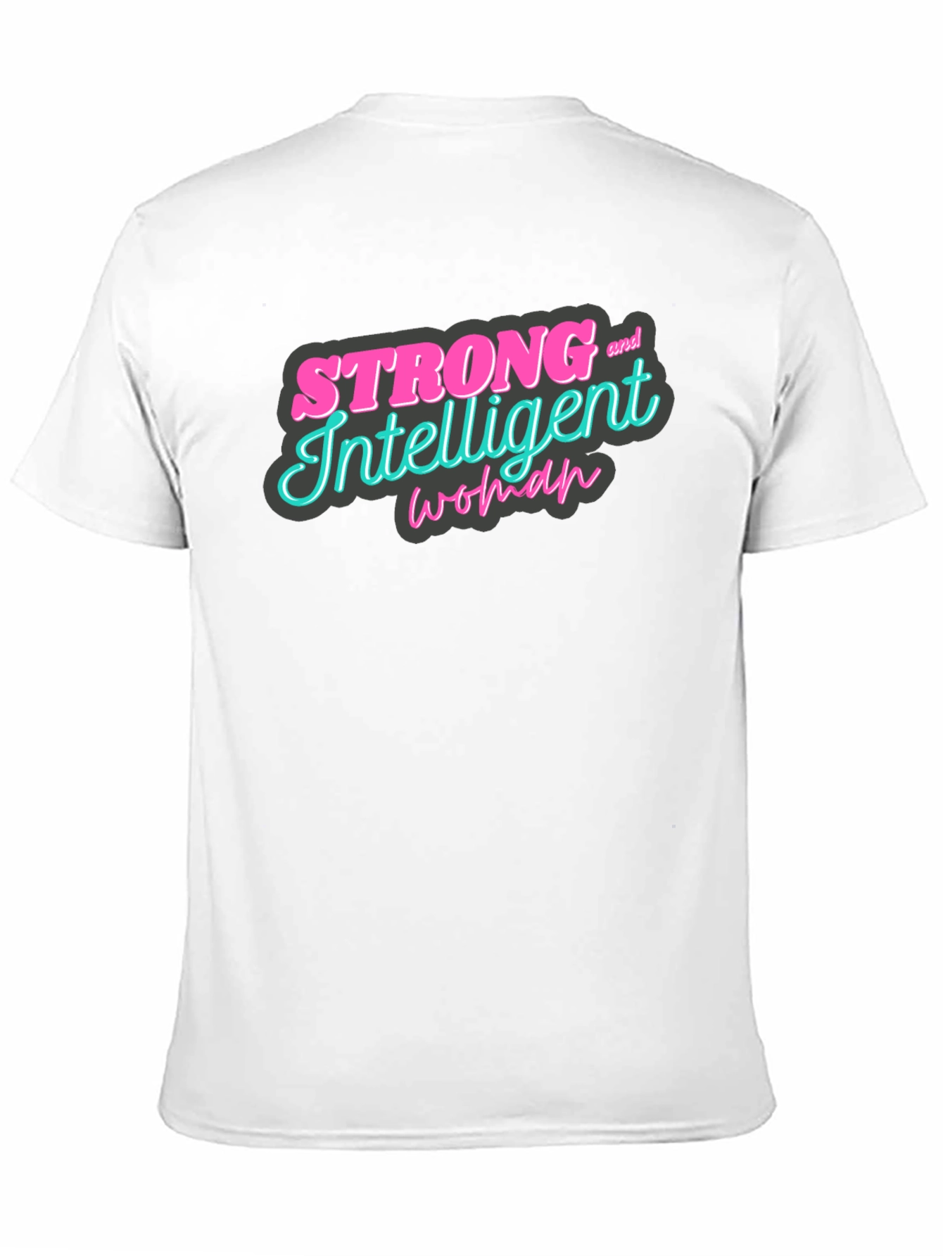 Strong & Intelligent Woman Graphic Tee