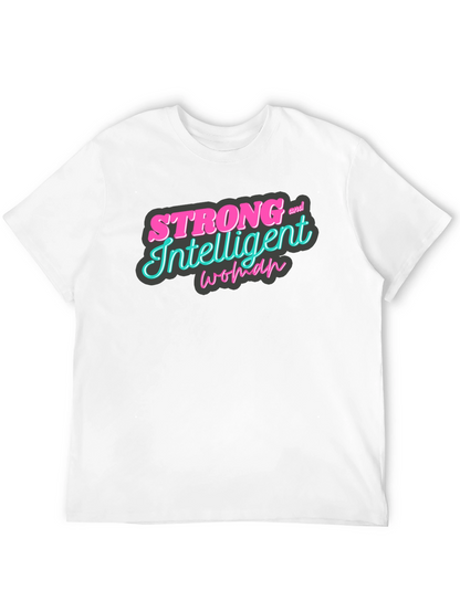 Strong & Intelligent Woman Graphic Tee
