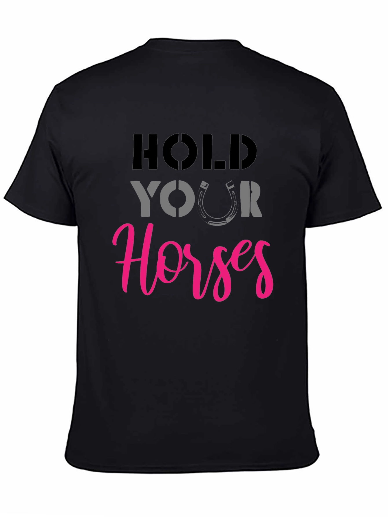 Hold Your Horses Graphic Tee